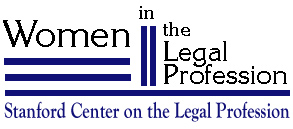 Women in the Legal Profession: Stanford Center on the Legal Profession